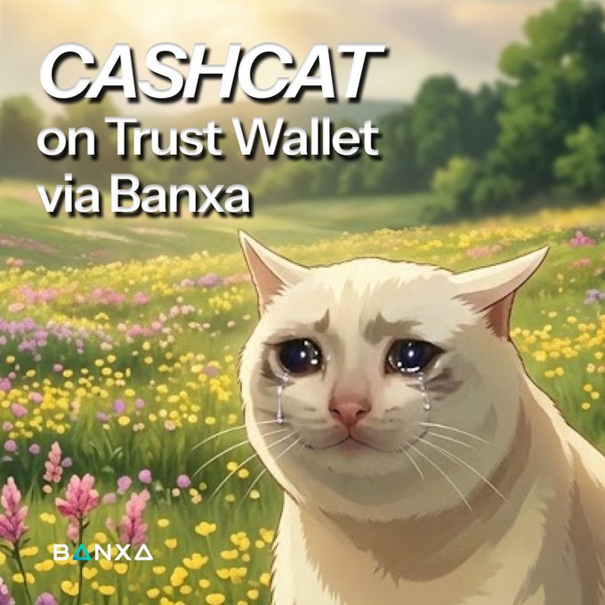 An animated crying cat in a meadow with text reading 'CASHCAT on Trust Wallet via Banxa' and a 'BANXA' logo.