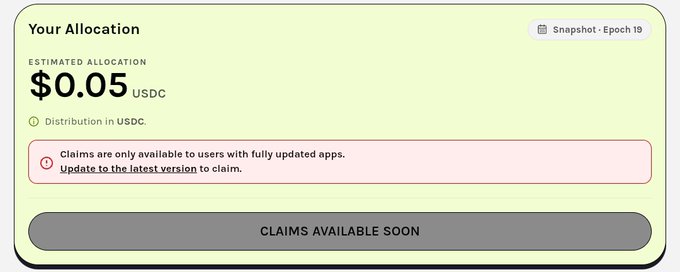 A snapshot dashboard showing an estimated allocation of $0.05 USDC for Epoch 19, with a warning that claims require updating to the latest app version.