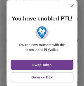 A Pi Wallet confirmation popup announces "You have enabled PTL!" with a blue shield icon, indicating the user can now transact with the PTL token, and displays two action buttons: a purple "Swap Token" button and a white "Order on DEX" button, illustrating the token transaction functionality mentioned in the post about Pi Testnet projects like PTL, TITI, EVPI, AIWAY, and PXL testing wallet features.