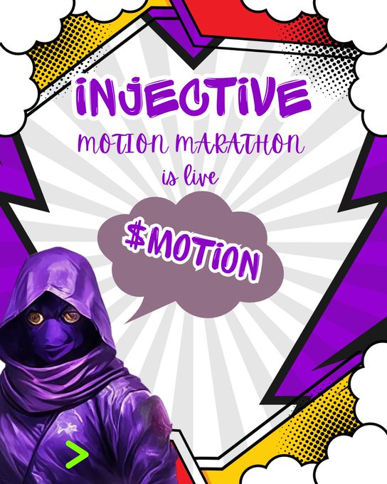 A vibrant pop-art style graphic announces "INJECTIVE MOTION MARATHON IS LIVE" with "#MOTION" featured in a speech bubble, alongside a hooded purple figure. The bold visual reinforces the post's promotion of $MOTION as Injective's community-driven meme token, with the energetic design and marathon reference emphasizing the project's live momentum and cultural engagement.