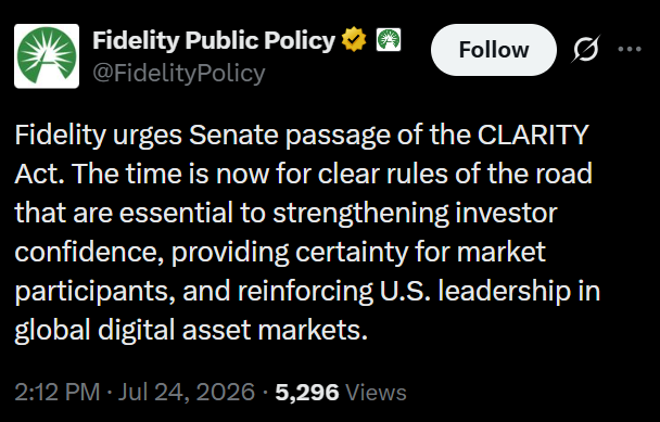 A tweet from Fidelity Public Policy (@FidelityPolicy) dated July 24, 2026, urging Senate passage of the CLARITY Act to strengthen investor confidence and reinforce U.S. leadership in global digital asset markets, supporting the accompanying post about Fidelity's $7 trillion asset manager calling for swift approval of the crypto legislation.