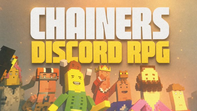A promotional graphic for 'CHAINERS DISCORD RPG' features the bold yellow and white title text over a group of blocky, voxel-style characters wearing crowns.