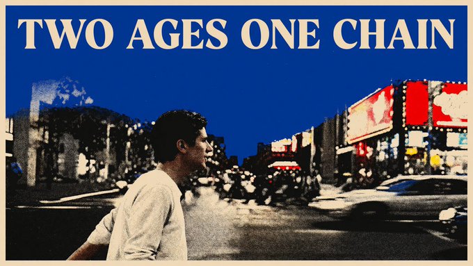 Graphic art poster with the bold text 'TWO AGES ONE CHAIN' in white on blue, featuring a young man in the foreground against an urban cityscape backdrop.