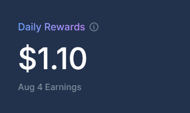A dark blue screen displaying 'Daily Rewards' with a prominent '$1.10' amount and the text 'Aug 4 Earnings' below it.