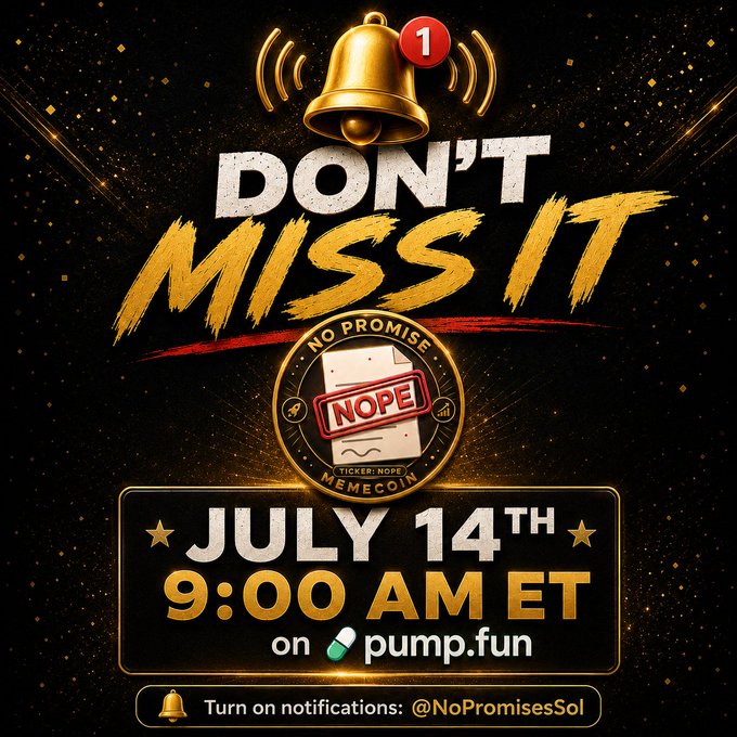 A promotional graphic for a meme coin called 'No Promises' on pump.fun, announcing a launch on July 14th at 9:00 AM ET with a gold bell icon and the Twitter handle @NoPromisesSol.