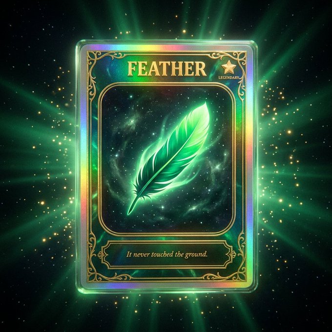A holographic "FEATHER" trading card labeled "LEGENDARY" displays a glowing green feather against a cosmic background, with the text "It never touched the ground." at the bottom.