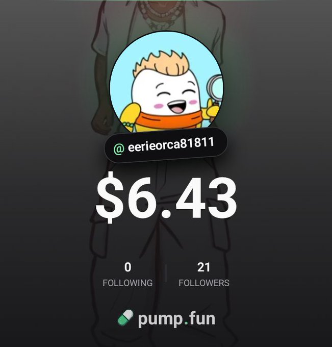 A profile page showing a cartoon avatar of a character holding a magnifying glass with the username '@eerieorca81811', a price of '$6.43', 0 following, 21 followers, and a 'pump.fun' badge.