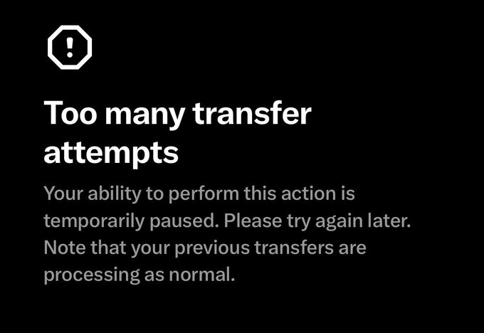 A dark error screen displays a warning message reading 'Too many transfer attempts' with the explanation 'Your ability to perform this action is temporarily paused. Please try again later. Note that your previous transfers are processing as normal.'