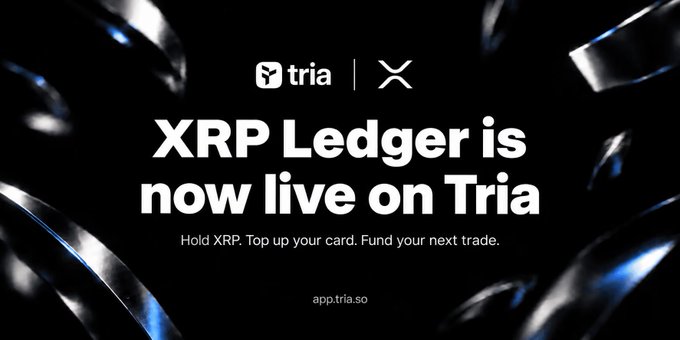 A promotional banner announcing 'XRP Ledger is now live on Tria' with the text 'Hold XRP. Top up your card. Fund your next trade' and the URL 'app.tria.so'.