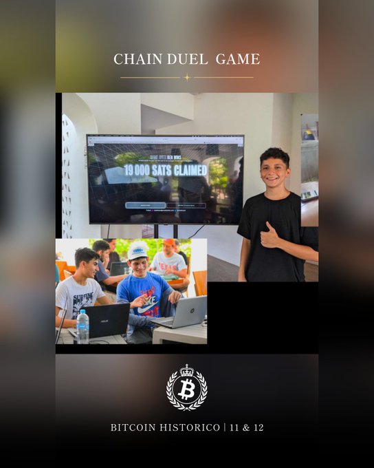 A promotional graphic titled 'CHAIN DUEL GAME' features a young man giving a thumbs-up, a screenshot of '19,000 SATS CLAIMED', and the logo for 'BITCOIN HISTORICO | 11 & 12'.