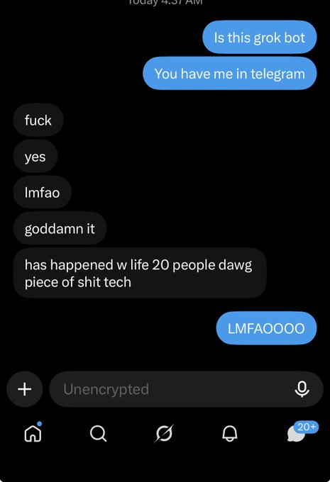 A screenshot of a dark-themed chat conversation where someone asks 'Is this grok bot' and receives replies including 'fuck', 'yes', 'lmfao', 'goddamn it', and 'has happened w life 20 people dawg piece of shit tech'.