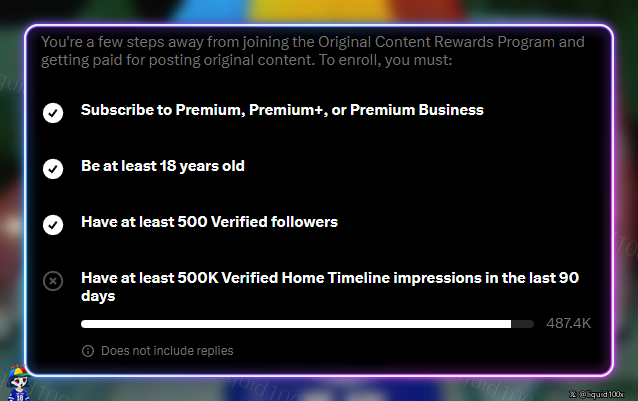 A requirements screen for Twitter/X's Original Content Rewards Program, listing criteria including a Premium subscription, being at least 18 years old, having 500 verified followers, and 500K verified home timeline impressions (currently at 487.4K).