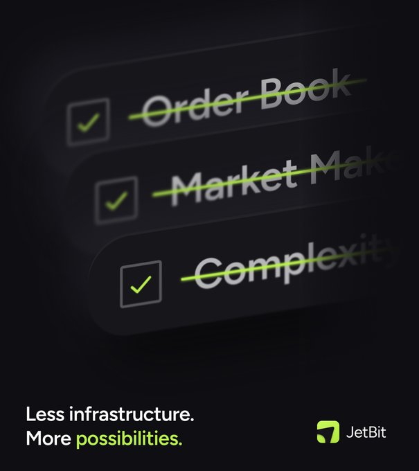 A dark JetBit advertisement showing a checklist with 'Order Book,' 'Market Maker,' and 'Complexity' all struck through, with the tagline 'Less infrastructure. More possibilities.'