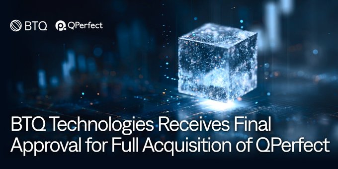 The image features a glowing, futuristic 3D cube composed of digital particles against a dark blue background, symbolizing quantum technology. It displays the BTQ and QPerfect logos alongside the headline "BTQ Technologies Receives Final Approval for Full Acquisition of QPerfect," visually reinforcing the post's message about advancing practical quantum adoption through the merger.