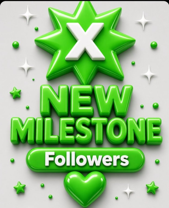 A glossy 3D graphic celebrating a 'NEW MILESTONE' in green text, accompanied by a large white 'X' inside a green starburst and a banner reading 'Followers.'