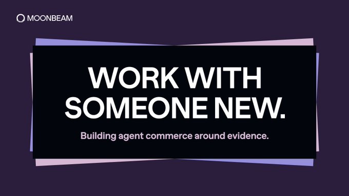 A dark purple advertisement for MOONBEAM with the text 'WORK WITH SOMEONE NEW. Building agent commerce around evidence.'