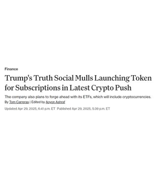 A news article headline reads "Trump's Truth Social Mulls Launching Token for Subscriptions in Latest Crypto Push," written by Jen Carazaro and edited by Aoonni Anbecl, with a subheading noting the company plans to integrate the token with its ETFs and cryptocurrencies. The article, updated April 29, 2025, relates to the post's confirmation of rumors about the $TRUTH token launching on the Robinhood chain, though it cautions against repeating issues from Trump's prior Solana-based coin.