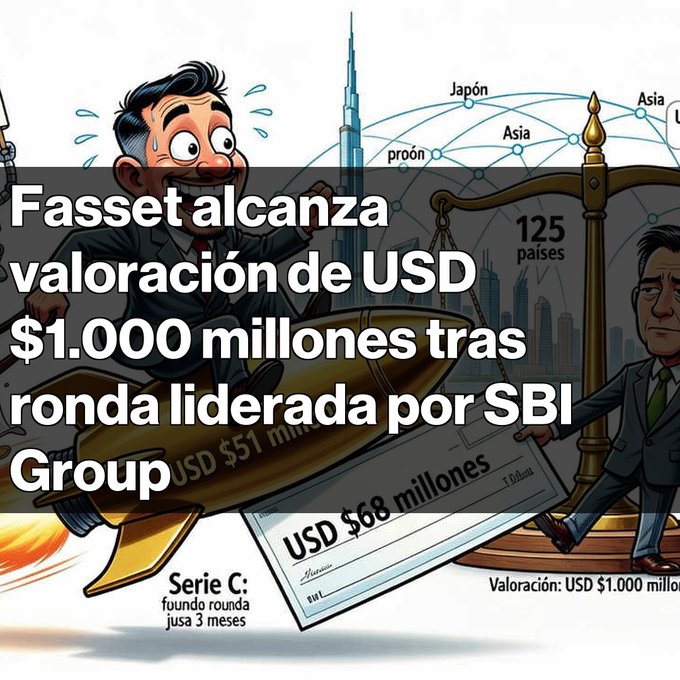 Cartoon-style graphic in Spanish announcing 'Fasset alcanza valoración de USD $1.000 millones tras ronda liderada por SBI Group,' featuring an illustrated businessman on a rocket, a giant check for USD $68 millones, and global landmarks.