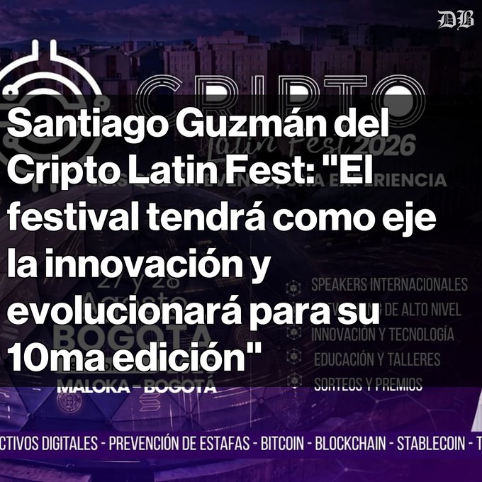 The image is a promotional graphic for "Cripto Fest 2026" featuring text stating "Santiago Guzmán del Cripto Latin Fest: 'El festival tendrá como eje la innovación y evolucionará para su 10ma edición'." The background shows event details for the festival in Bogotá on August 27-28 at Maloka, highlighting international speakers, innovation, education, and topics like Bitcoin, Blockchain, and Stablecoin.