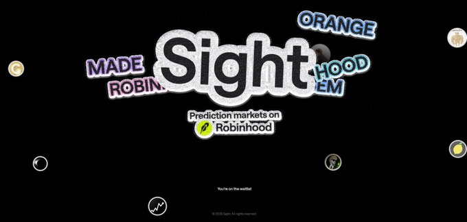 Promotional graphic for Sight, featuring the text 'MADE ROBIN.', 'ORANGE', 'HOOD EM' around the central logo, and 'Prediction markets on Robinhood' with the tagline 'You're on the modlist!' at the bottom.