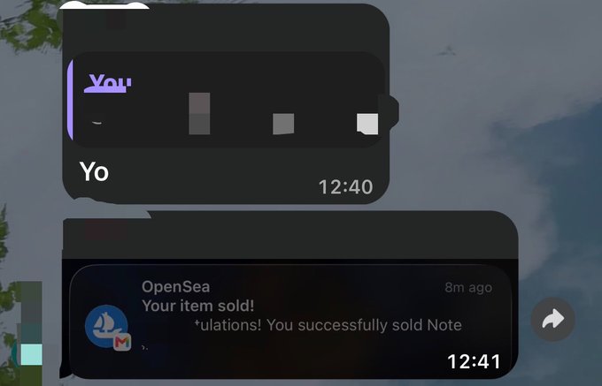 A phone screenshot showing notification banners, including a message partially reading 'Yo' at 12:40 and an OpenSea notification stating 'Your item sold! ...Congratulations! You successfully sold Note...' at 12:41.