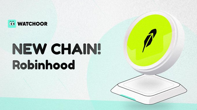 A promotional graphic announces "NEW CHAIN! Robinhood" featuring the Watchoor logo in the top left and the Robinhood Chain emblem—a green circle with a feather/pen nib icon—displayed on a white pedestal against a light blue and green background, visually highlighting the launch of Robinhood's new blockchain mainnet on the Watchoor platform.