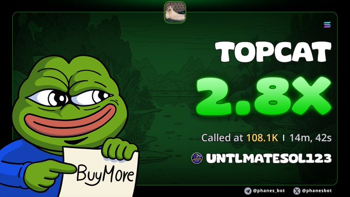 A Pepe the Frog meme graphic announces a 'TOPCAT 2.8x' buy signal called at 108.1K by UNTILMATESOL123 on Phanes bot.