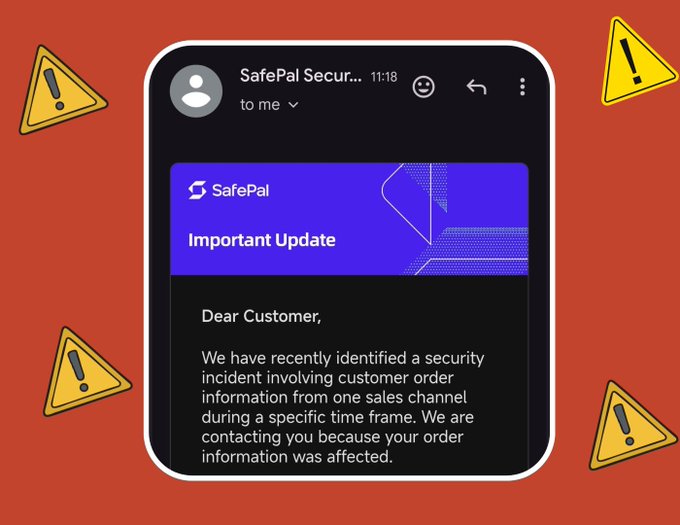 An email screenshot from SafePal Security notifying customers of a security incident involving customer order information, surrounded by yellow warning triangle icons on an orange background.
