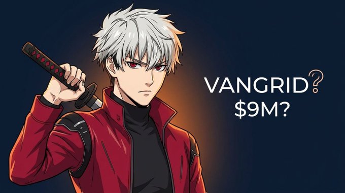 An anime character with white hair and red eyes holds a sword, with the text 'VANGRID? $9M?' displayed next to him.