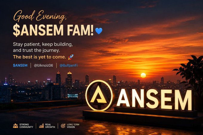 A promotional graphic reading 'Good Evening, $ANSEM FAM!' with motivational text, set against a city sunset skyline and featuring the glowing 'ANSEM' logo with tags $ANSEM, @blknoiz06, and @BullpenFi.
