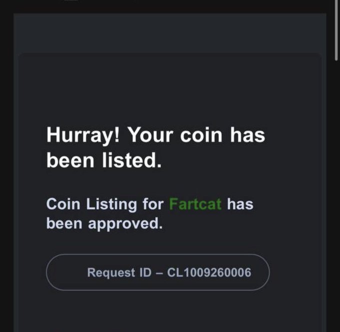 Dark notification screen reading 'Hurray! Your coin has been listed. Coin Listing for Fartcat has been approved. Request ID – CL1009260006'.