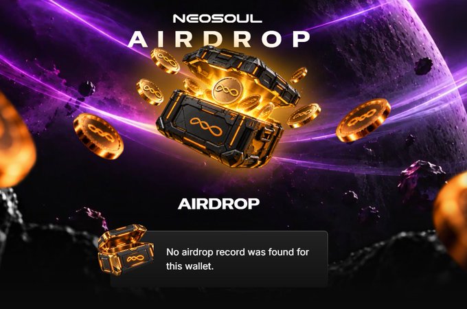 Neosoul Airdrop promotional page featuring treasure chests and infinity symbol coins in a cosmic space setting, with a message 'No airdrop record was found for this wallet.'