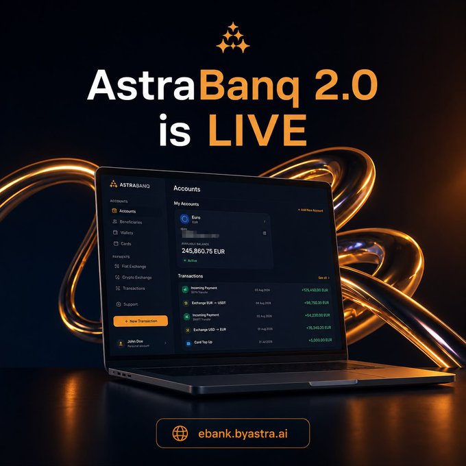 A promotional graphic for "AstraBanq 2.0 is LIVE" features a sleek laptop displaying the platform's dashboard, which shows an account balance of "245,860.75 EUR" and recent transactions including incoming payments and currency exchanges. The sleek, metallic design with glowing accents directs viewers to visit "ebank.byastra.ai" to migrate to the new banking infrastructure.