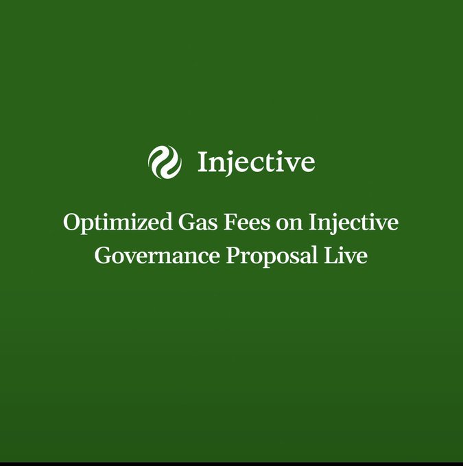 A green graphic with the Injective logo and text reading 'Optimized Gas Fees on Injective Governance Proposal Live.'