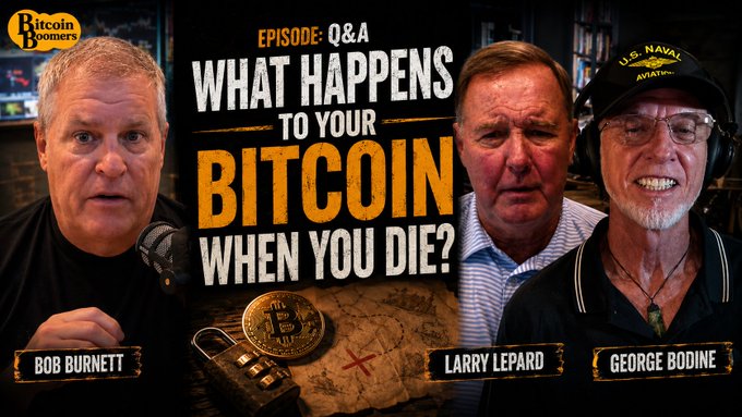 A Bitcoin Boomers podcast thumbnail titled 'EPISODE: Q&A - WHAT HAPPENS TO YOUR BITCOIN WHEN YOU DIE?' featuring Bob Burnett, Larry Lepard, and George Bodine.