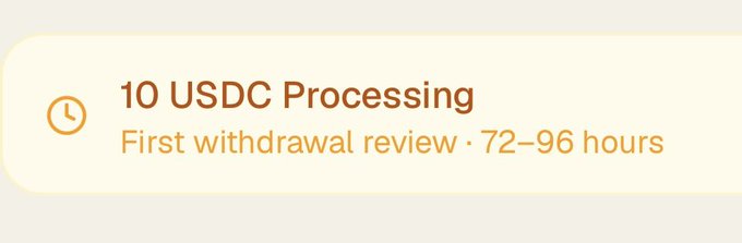 A notification banner showing '10 USDC Processing' with the subtitle 'First withdrawal review · 72–96 hours' next to a clock icon.