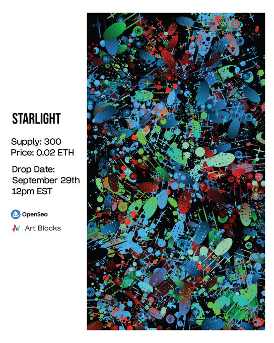 Promotional image for an NFT titled 'STARLIGHT' with supply of 300 at 0.02 ETH, dropping September 29th at 12pm EST on OpenSea and Art Blocks, featuring vibrant abstract digital art.