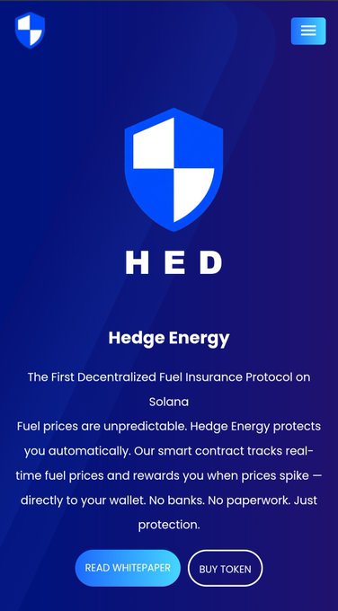 A promotional graphic for the newly launched Hedge Energy ($HED) website, featuring a blue shield logo and the tagline "Hedge Energy — The First Decentralized Fuel Insurance Protocol on Solana," alongside "Read Whitepaper" and "Buy Token" call-to-action buttons. The image directly supports the announcement of the official site going live by visually introducing the brand and inviting users to explore its whitepaper and token offering.