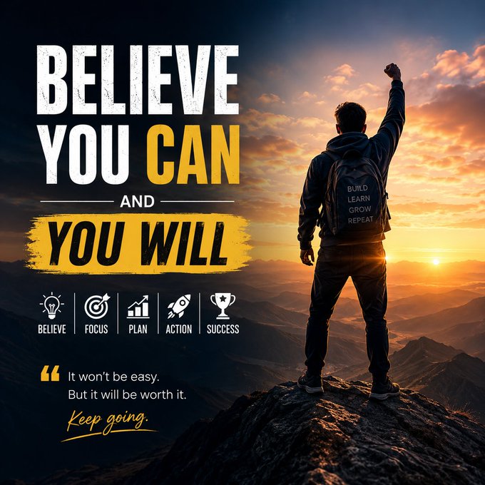 A motivational graphic features the text "BELIEVE YOU CAN AND YOU WILL," alongside icons for Believe, Focus, Plan, Action, and Success, over an image of a person with a backpack standing on a mountain peak at sunset.