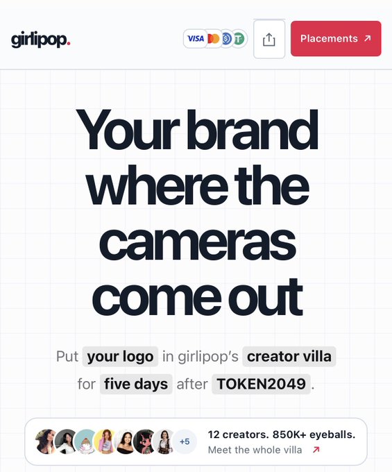 A promotional graphic for girlipop reads 'Your brand where the cameras come out' and offers logo placement in their creator villa for five days after TOKEN2049, featuring payment method icons including Visa.