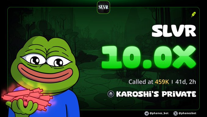 A cryptocurrency promotional graphic showing a Pepe-style frog holding money, with text 'SLVR 10.0X Called at 459K | 41d, 2h KAROSHI'S PRIVATE' and social media handles @phanes.bot.