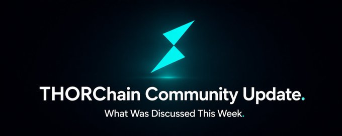 The image shows a banner with a blue lightning bolt logo at the top of a gray background. Below the logo, there is text that reads "THORChain Community Update." The text also mentions that the network has paused this week for a discussion on what was discussed in the latest podcast.