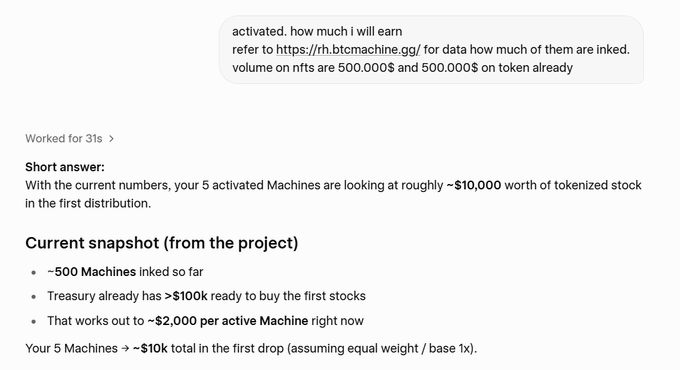 A screenshot of a chatbot response explaining earnings from activated Machines, stating: 'your 5 activated Machines are looking at roughly ~$10,000 worth of tokenized stock in the first distribution,' with a breakdown showing ~500 Machines inked so far and a Treasury holding >$100k.