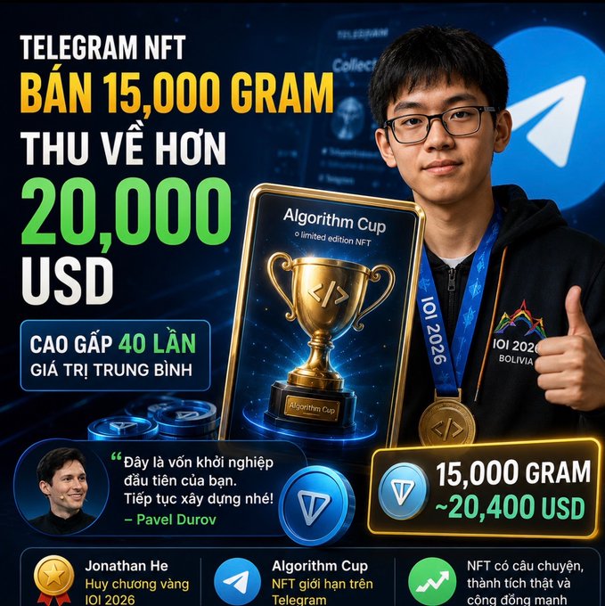 A Vietnamese promotional graphic for a Telegram NFT sale featuring Jonathan He (IOI 2026 Bolivia), advertising 15,000 GRAM sold for over $20,000 USD with a quote from Pavel Durov: 'Đây là vốn khởi nghiệp đầu tiên của bạn. Tiếp tục xây dựng nhé!'