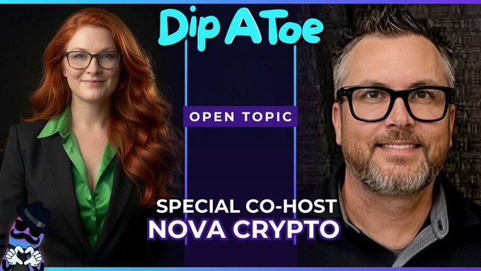Promotional graphic for 'Dip A Toe' featuring a red-haired woman in a green shirt on the left and a man with glasses on the right, advertising 'Open Topic' with 'Special Co-Host Nova Crypto'.