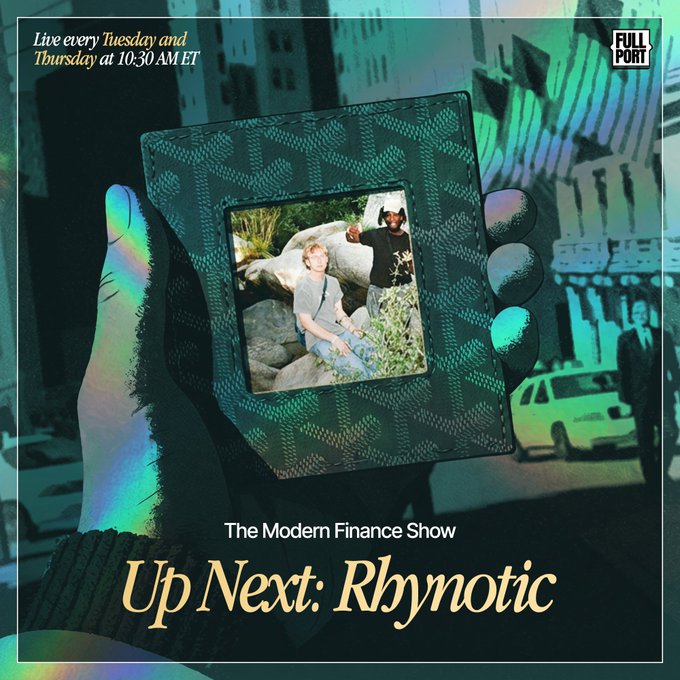 A promotional graphic for The Modern Finance Show on Full Port features a hand holding a wallet with a photo, advertising the next guest "Rhynotic" airing every Tuesday and Thursday at 10:30 AM ET, aligning with the post's highlight of a pivotal web3 conversation with industry-wide impact.