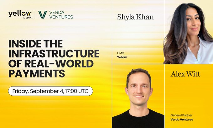 Promotional graphic for a "Yellow Media x Verda Ventures" webinar titled "Inside the Infrastructure of Real-World Payments" on Friday, September 4, 17:00 UTC, featuring Yellow CMO Shyla Khan and Verda Ventures General Partner Alex Witt. The image directly complements the post by announcing the upcoming conversation on building resilient clearing and settlement rails for institutional payment adoption.