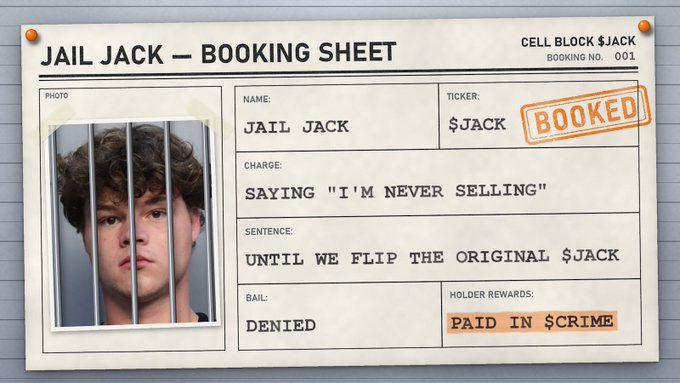 A 'JAIL JACK - BOOKING SHEET' meme with a mugshot of a young man behind bars, citing the charge as 'SAYING "I'M NEVER SELLING"' with bail 'DENIED' and rewards 'PAID IN $CRIME'.