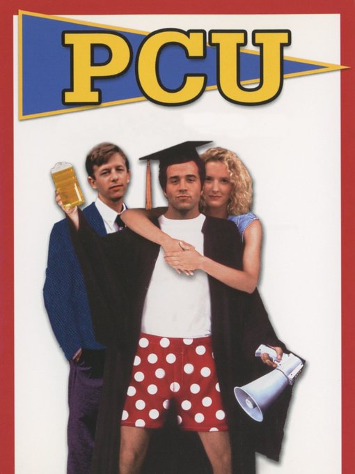 A movie poster for 'PCU' showing three people, including a man in the center wearing a graduation cap and red polka dot shorts holding a megaphone.