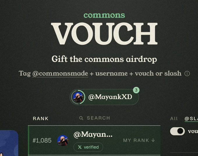 A dark-themed digital interface displaying 'commons VOUCH - Gift the commons airdrop' with instructions to tag @commonsmade + username + vouch, showing user @MayankXD with a verified badge and rank #1,085.